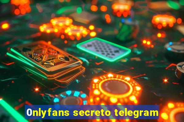 0nlyfans secreto telegram